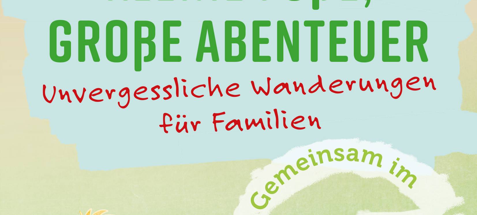 Buchtipp: „Kleine Füße, große Abenteuer"